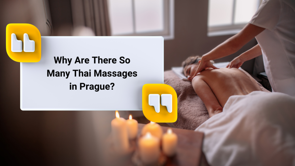 Why Are There So Many Thai Massages in Prague?