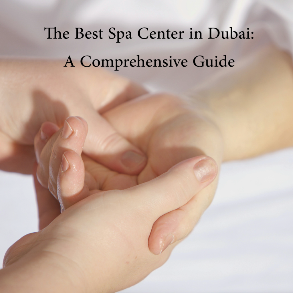 spa center in Dubai